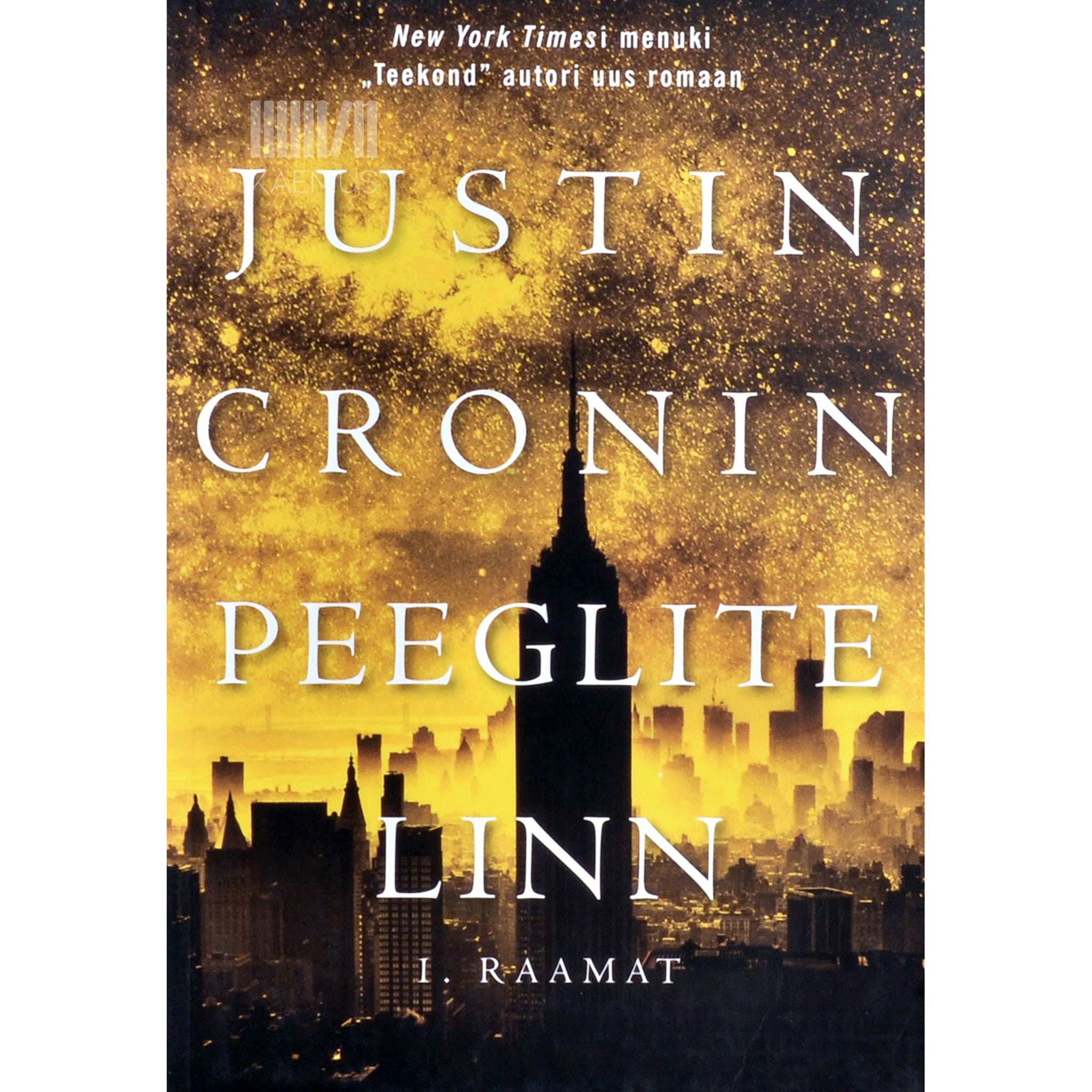 Justin Cronin Peeglite linn 1. osa