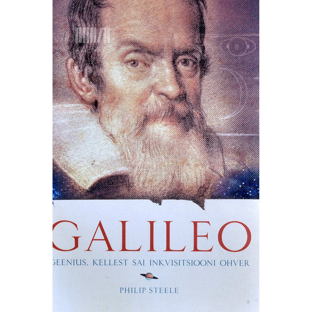 Philip Steele - Galileo. Geenius, kellest sai inkvisitsiooni ohver
