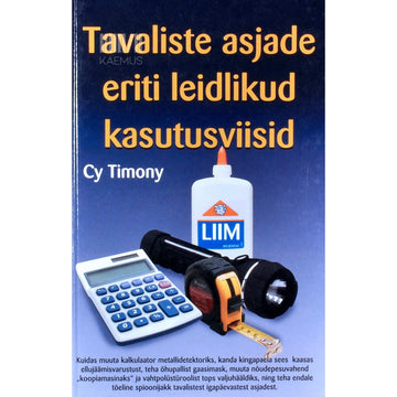 Cy Tymony - Tavaliste asjade eriti leidlikud kasutusviisid