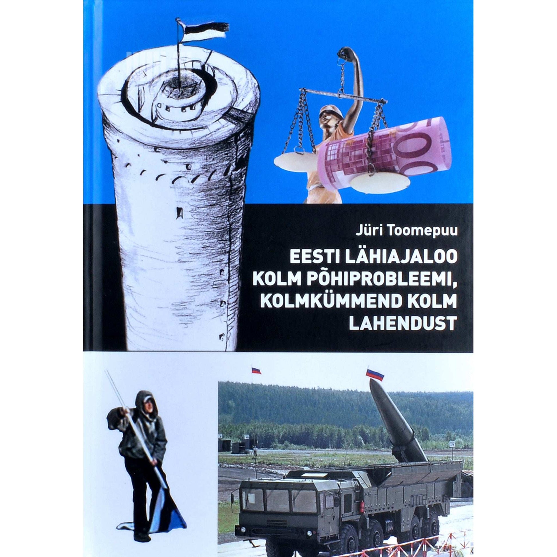 Jüri Toomepuu - Eesti lähiajaloo kolm põhiprobleemi