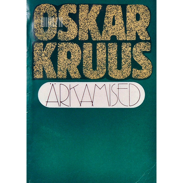 Oskar Kruus - Ärkamised. Novelle ja näidend