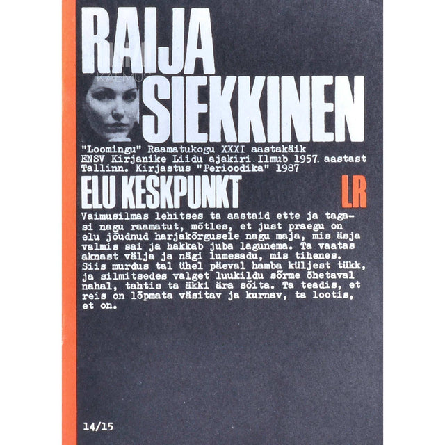 Raija Siekkinen - Elu keskpunkt