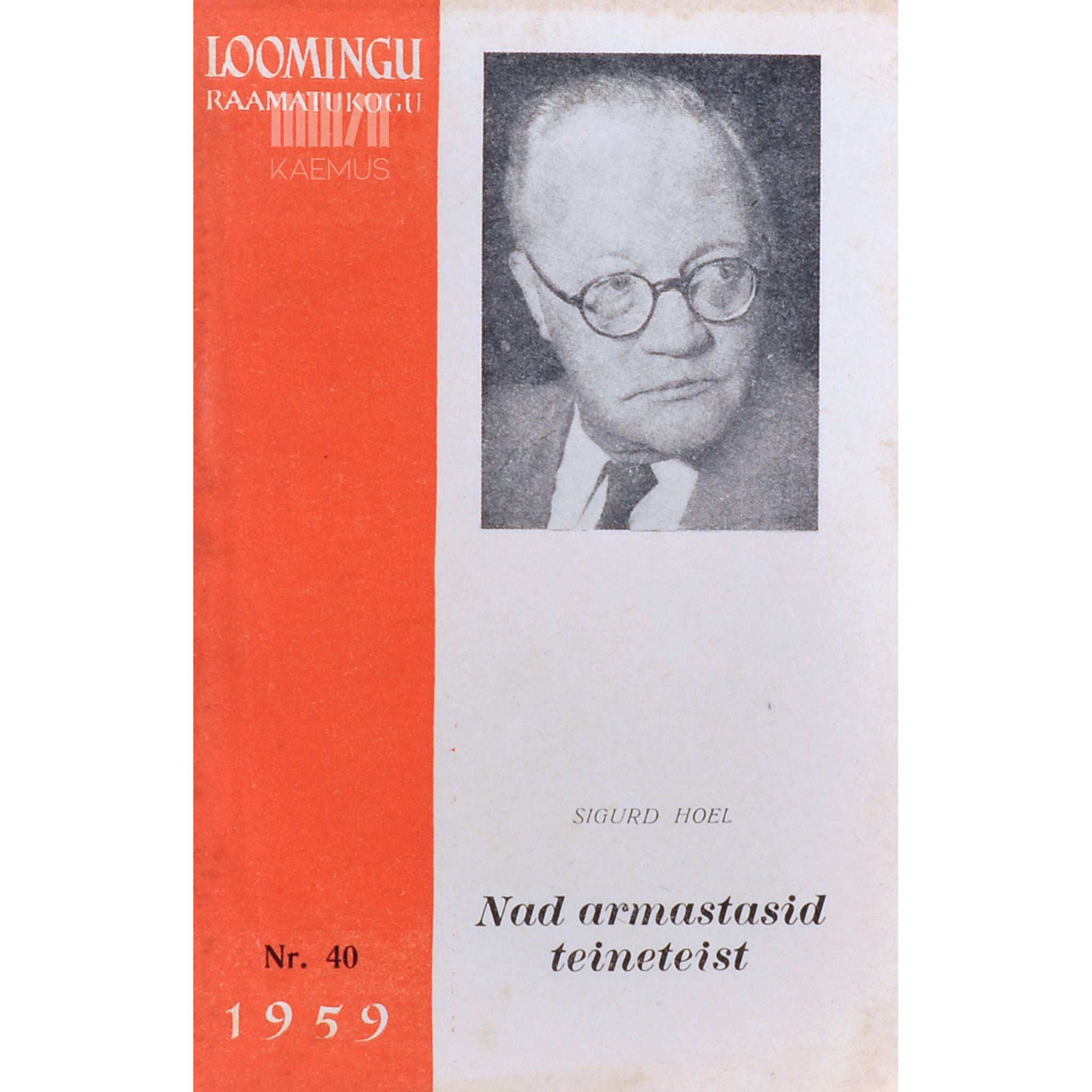 Sigurd Hoel Nad armastasid teineteist