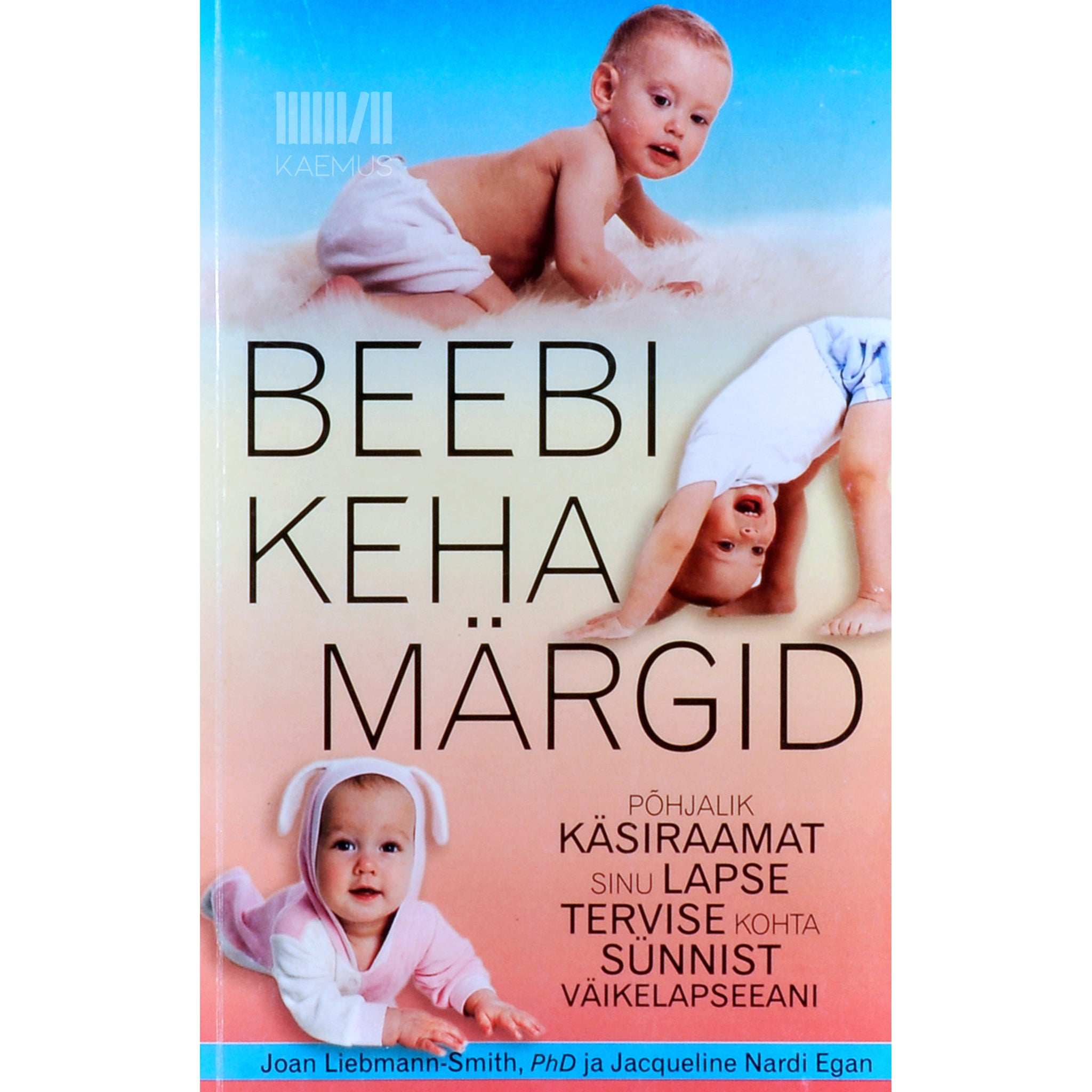 Joan Liebmann-Smith Beebi keha märgid