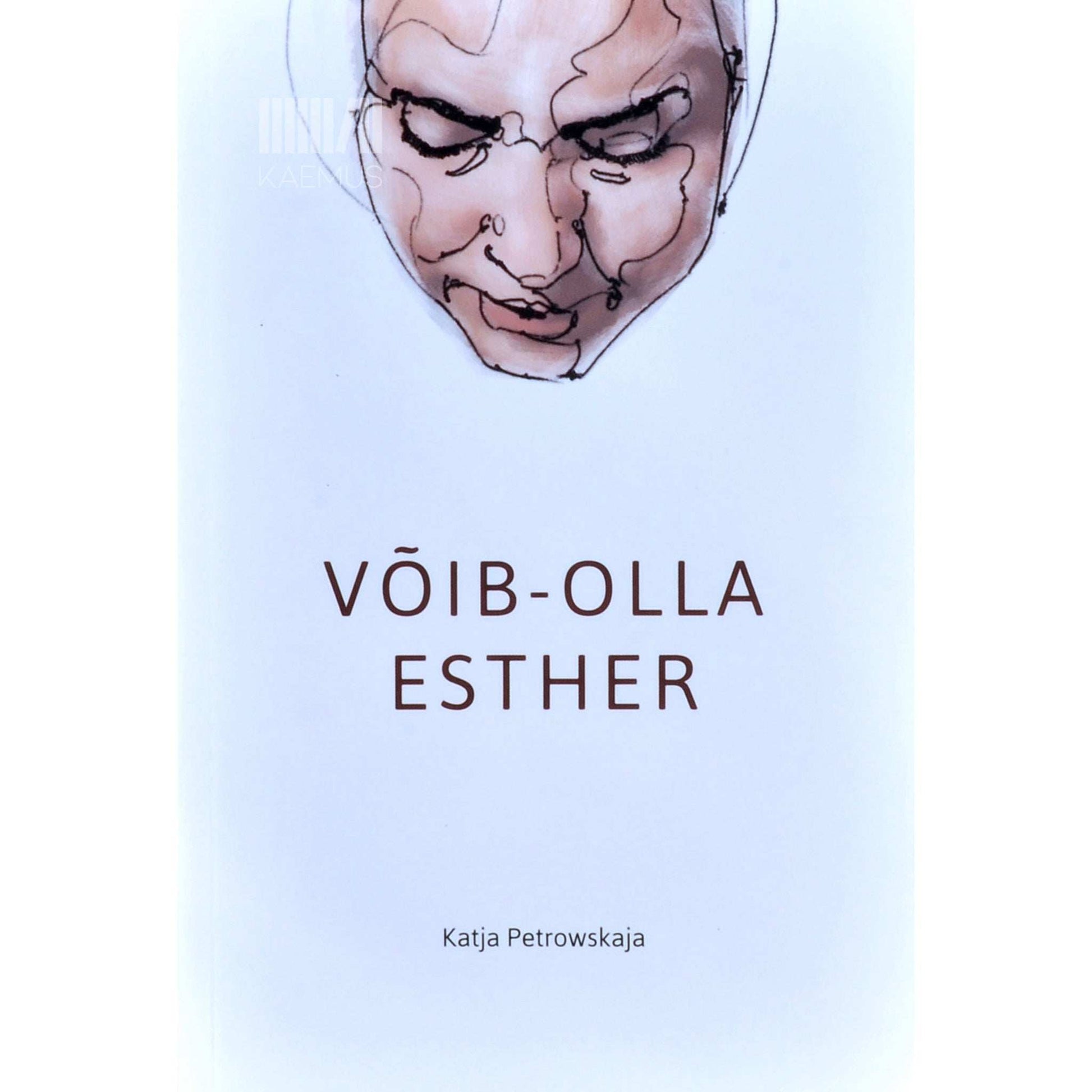 Katja Petrowskaja - Võib-olla Esther. Lood