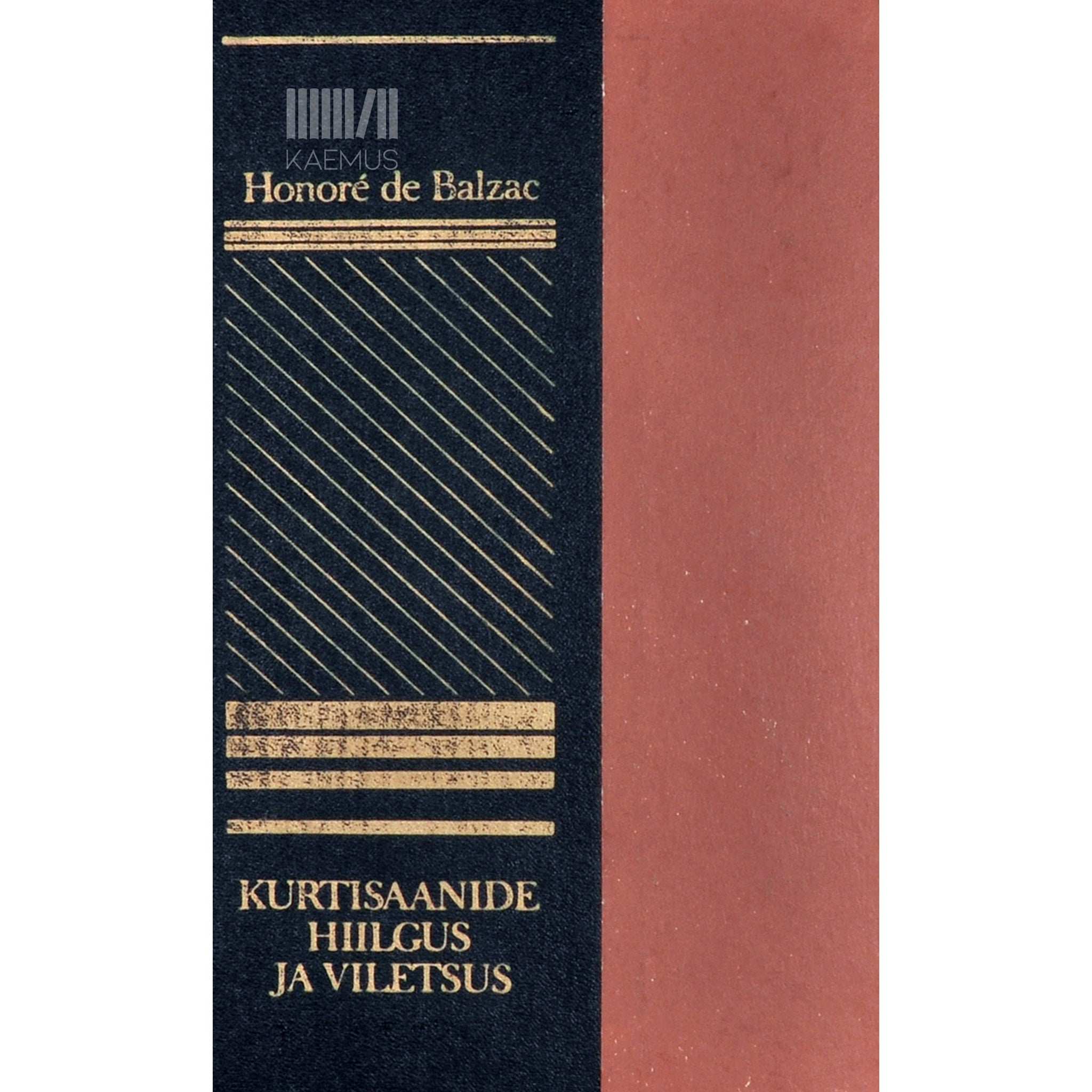 Honoré de Balzac Kurtisaanide hiilgus ja viletsus