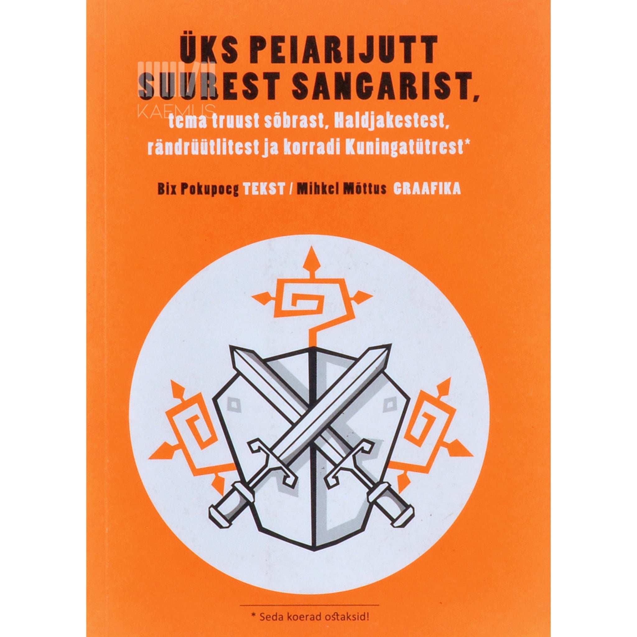 Bix Pokupoeg Üks peiarijutt suurest sangarist...