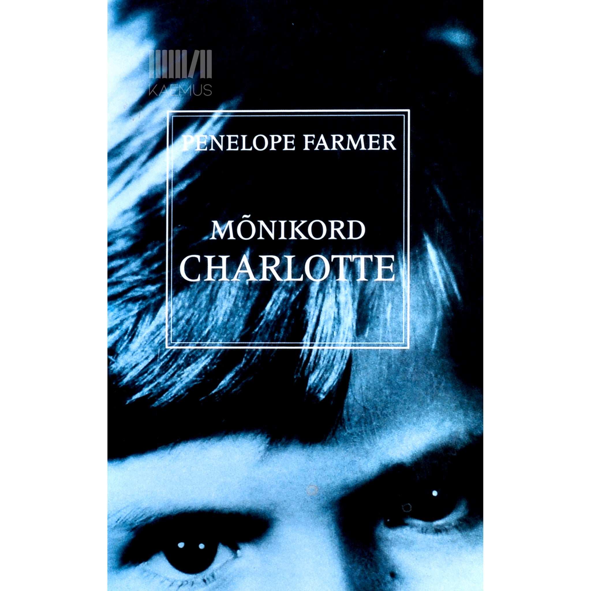 Penelope Farmer Mõnikord Charlotte