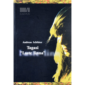 Andreas Schlüter Tagasi "Laste linna". Level 4. Sarja teine raamat