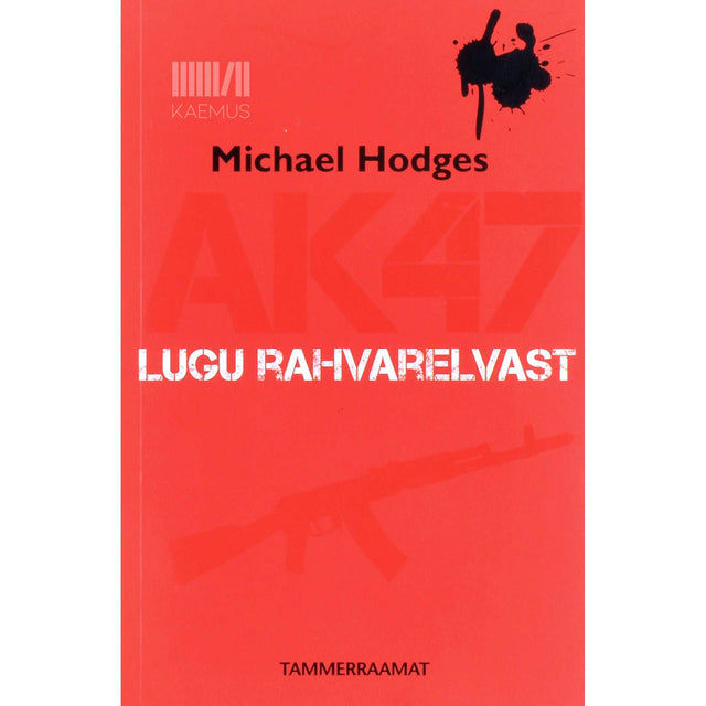 Michael Hodges - AK47. Lugu rahvarelvast