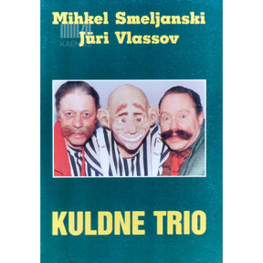 Mihkel Smeljanski Kuraditosin kodukirjandit teemal "Kuldne Trio"