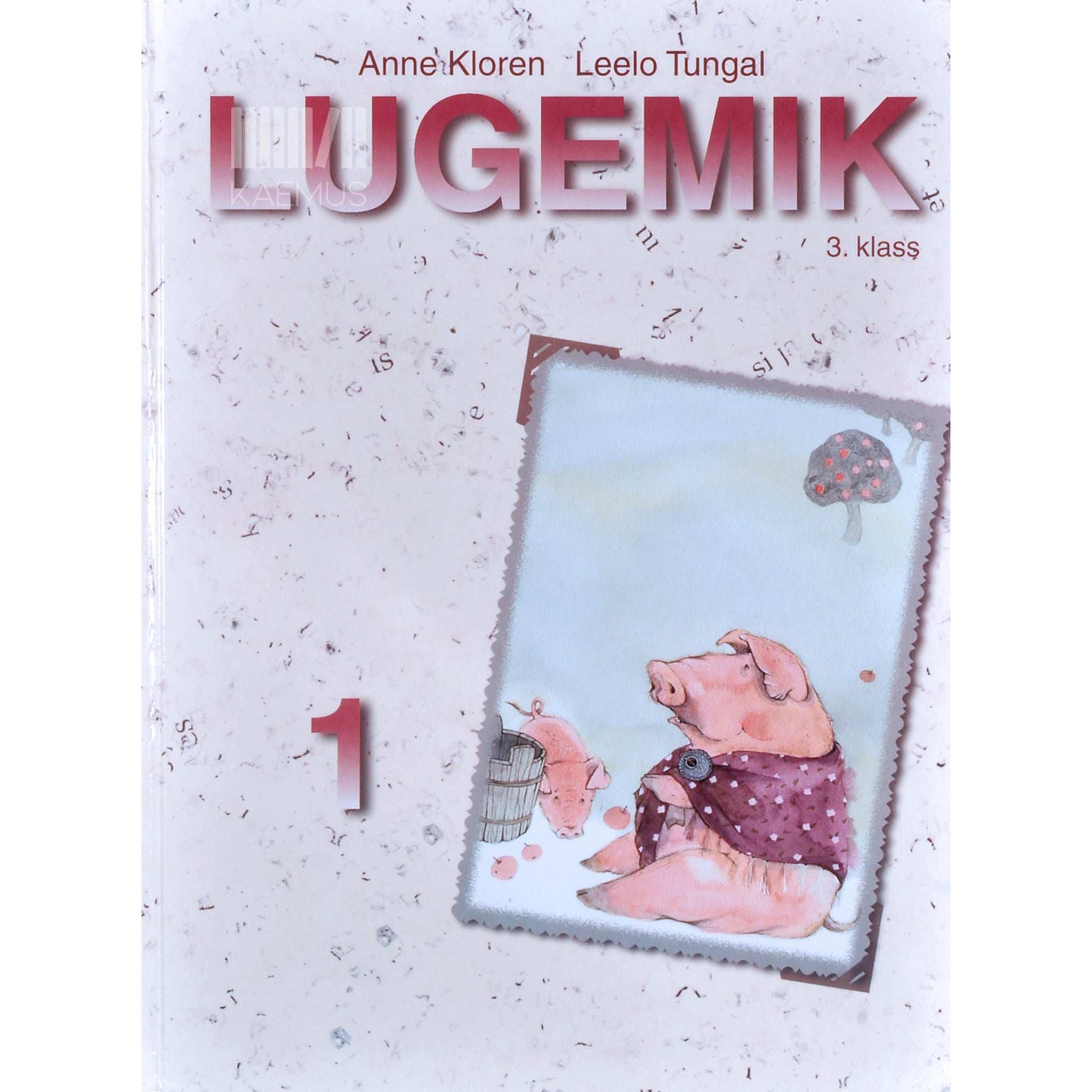 Anne Kloren, Leelo Tungal Lugemik. III klass 1. osa
