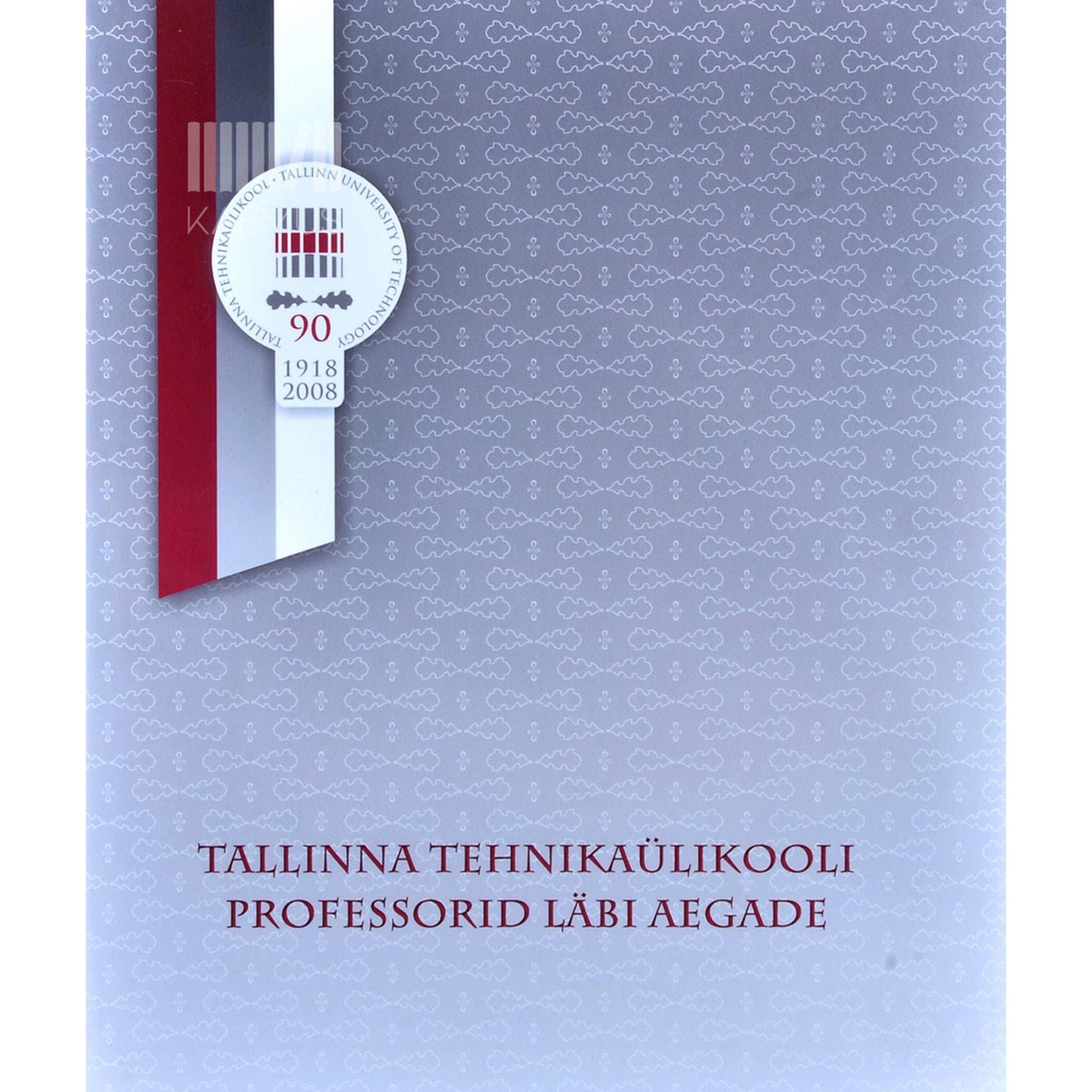 … - Tallinna Tehnikaülikooli professorid läbi aegade