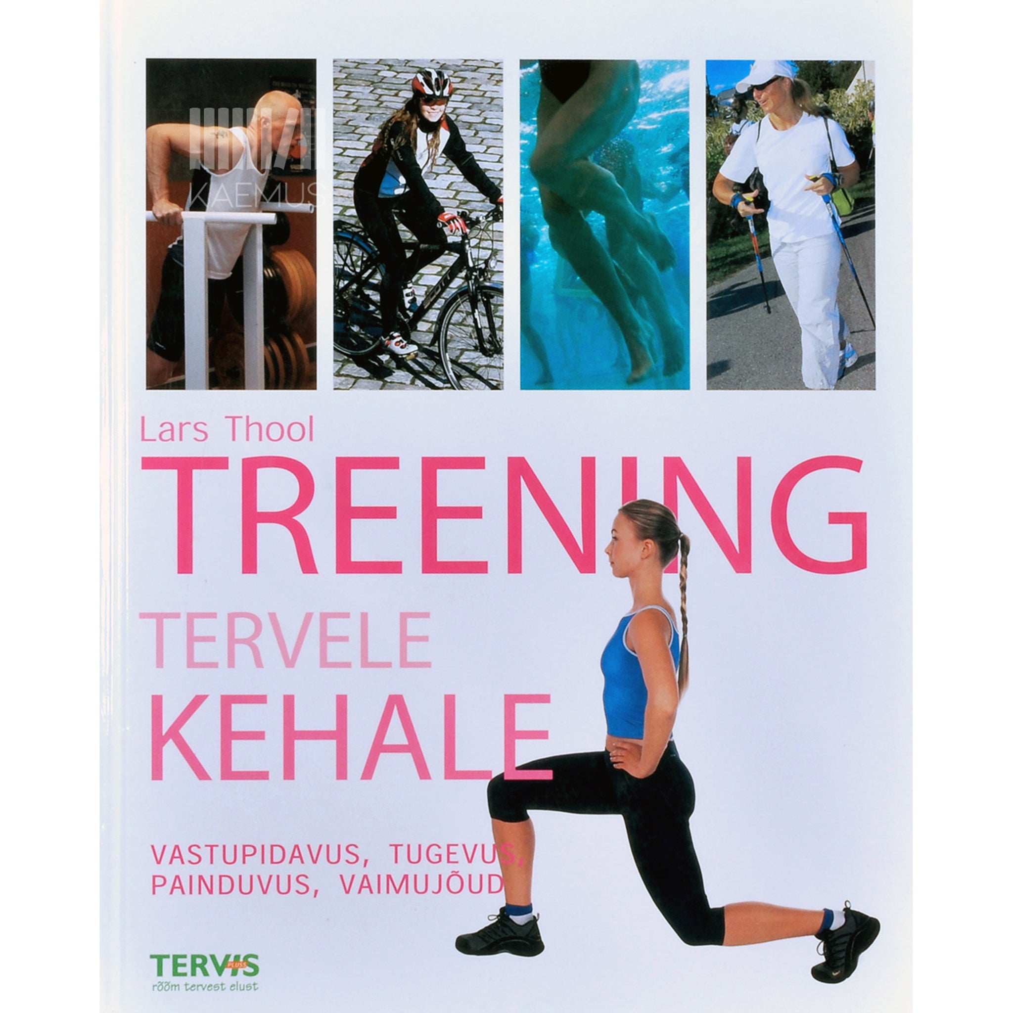 Lars Thool Treening tervele kehale