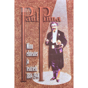 Paul Pinna Minu eluteater ja teatrielu 1884-1944