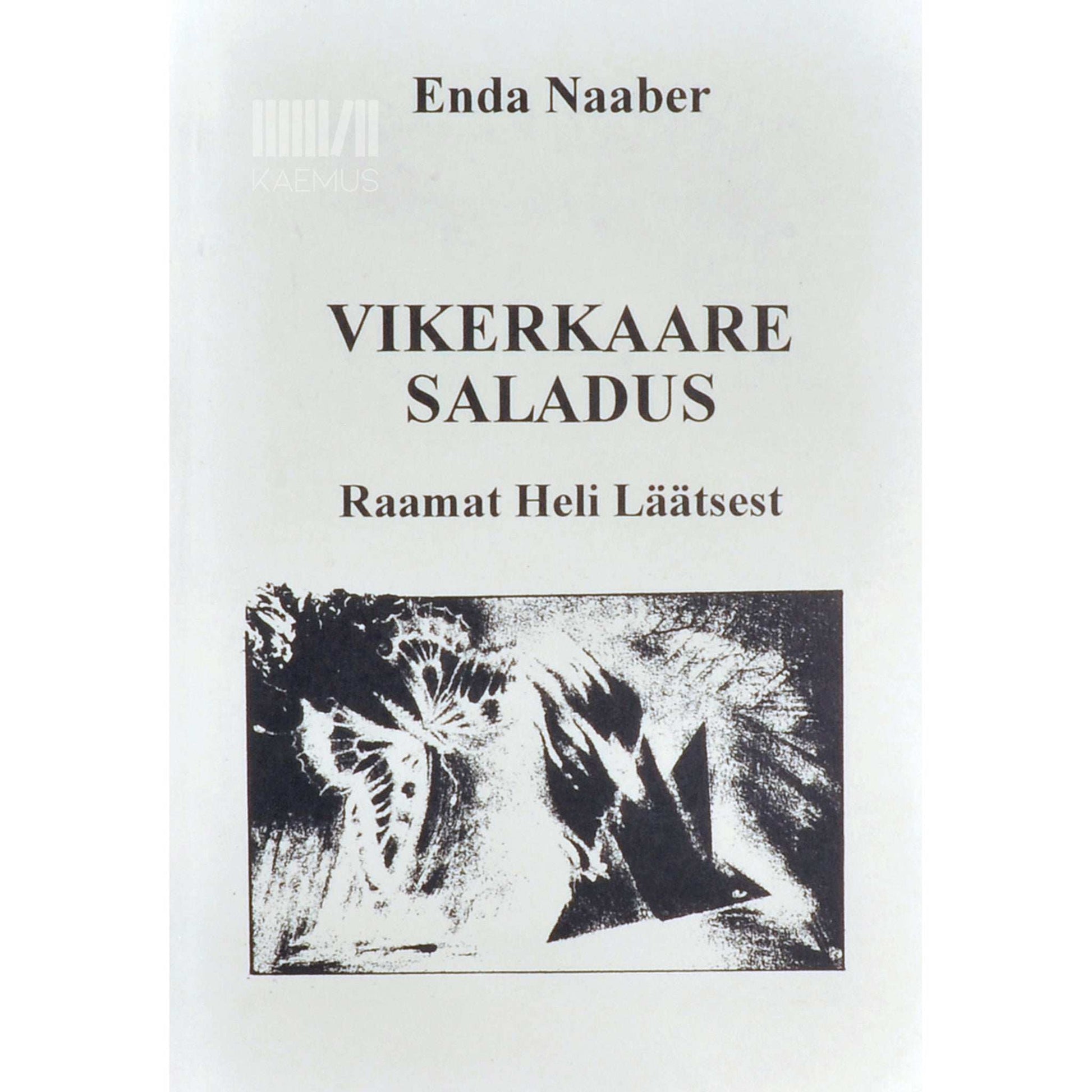 Enda Naaber - Vikerkaare saladus. Raamat Heli Läätsest. Laulja. Kogumik