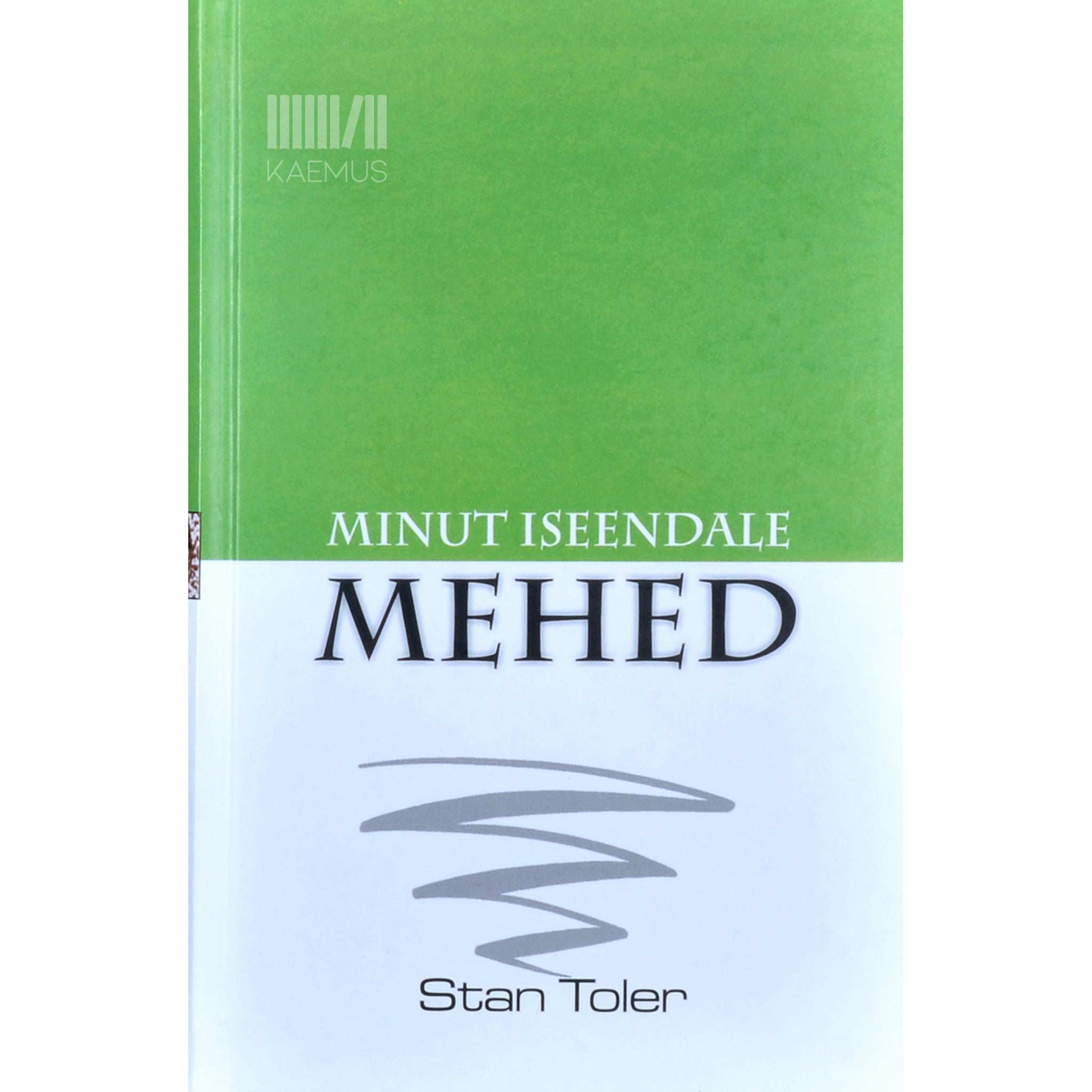 Stan Toler Minut iseendale. Mehed