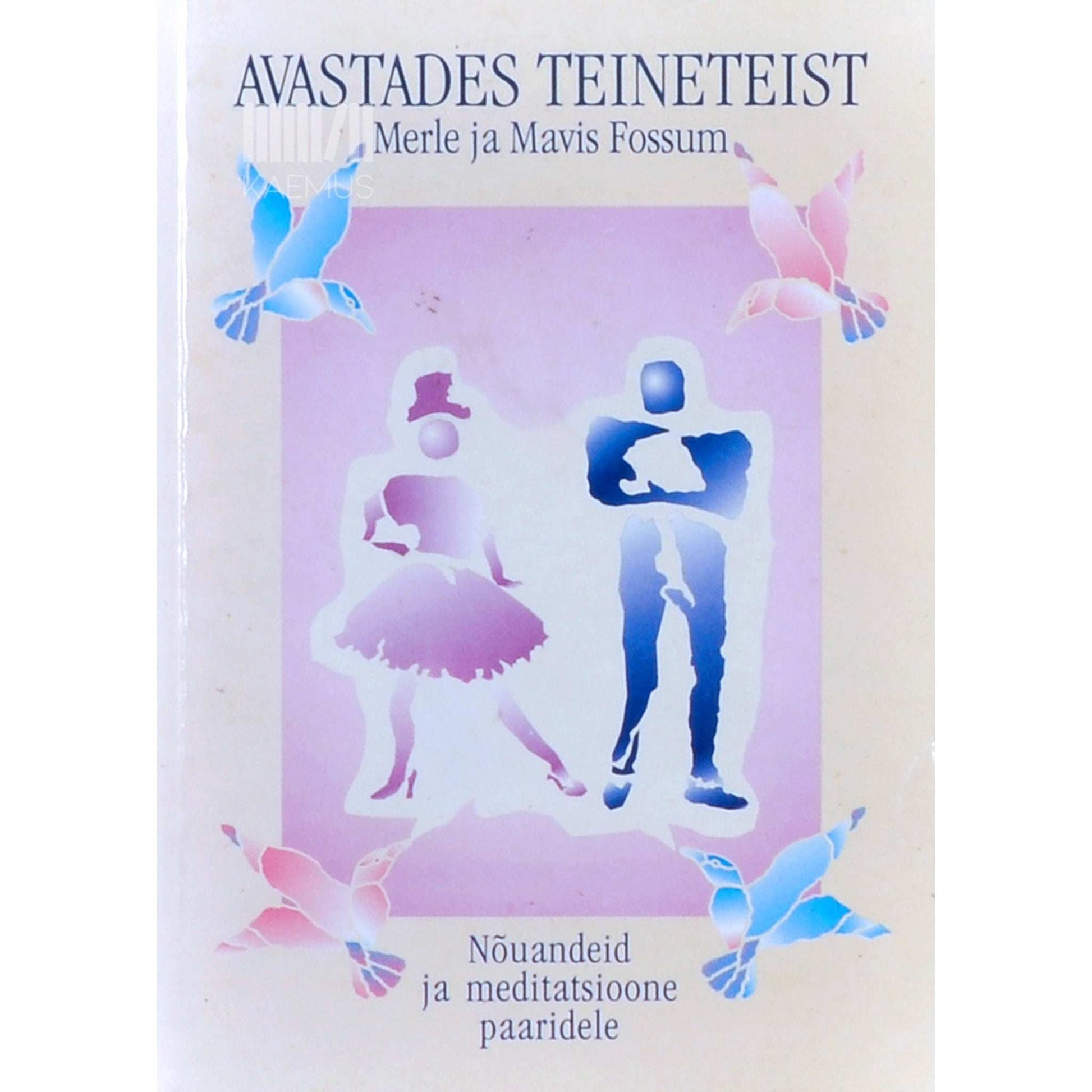 Mavis Fossum - Avastades teineteist...