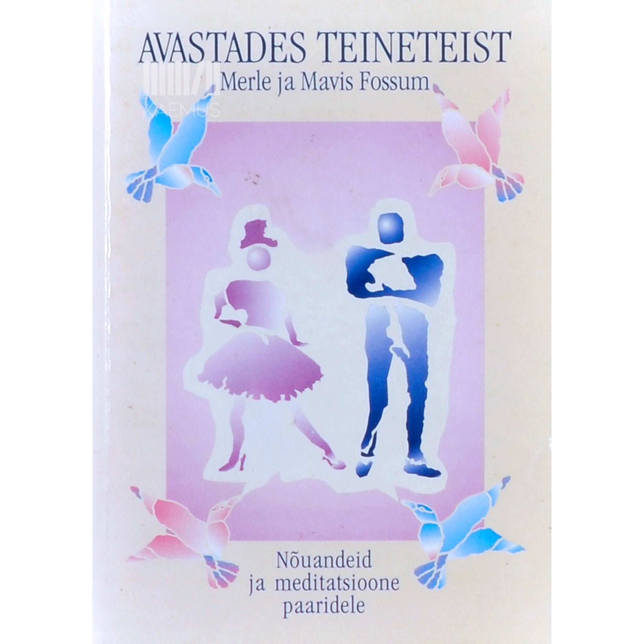 Mavis Fossum Avastades teineteist...