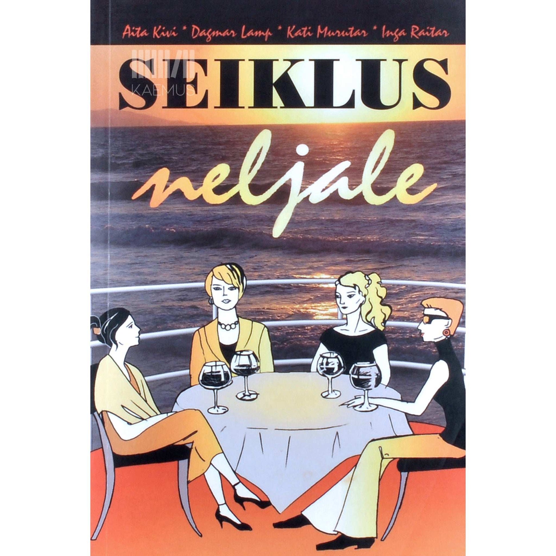 Aita Kivi, Dagmar Lamp, Kati Murutar, Inga Raitar - Seiklus neljale