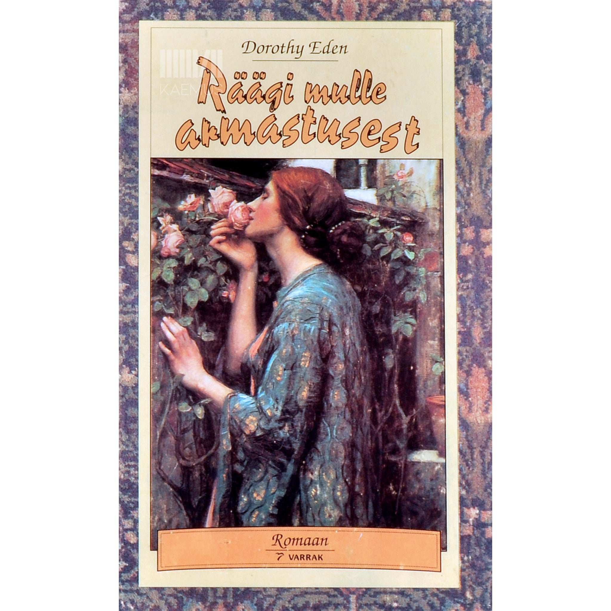 Dorothy Eden Räägi mulle armastusest