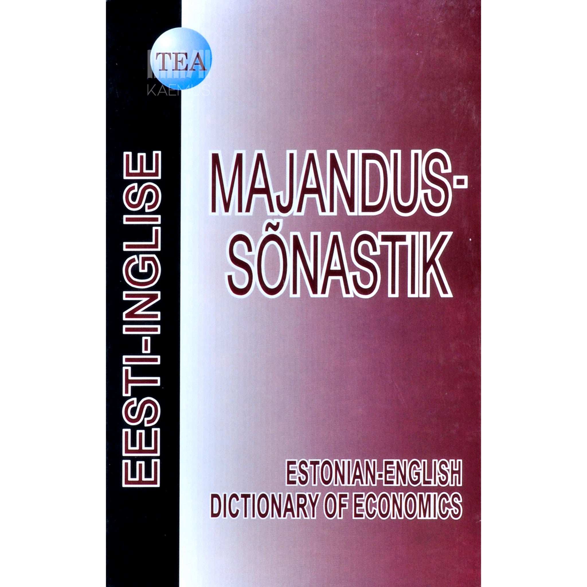 … Eesti-inglise majandussõnastik. Üle 29 000 märksõna