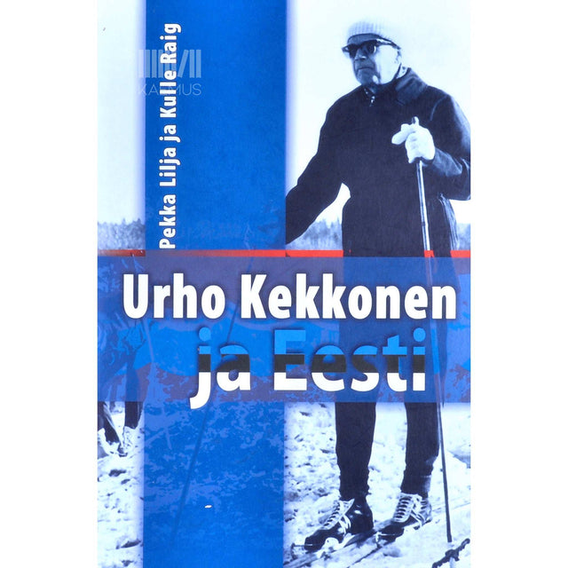 Pekka Lilja - Urho Kekkonen ja Eesti