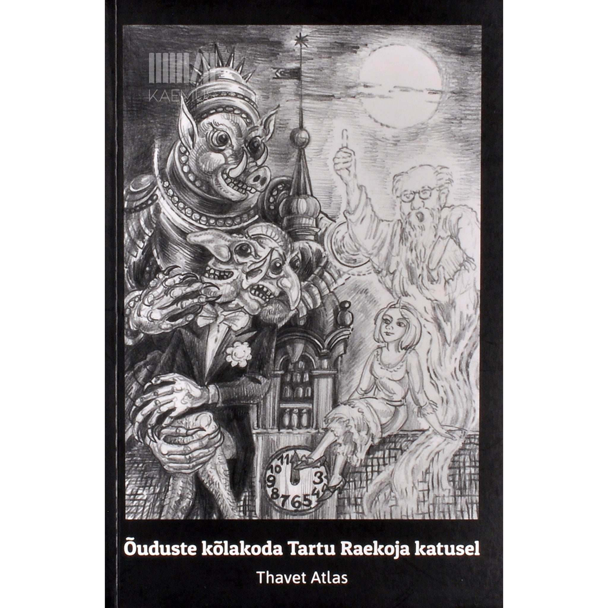 Thavet Atlas Õuduste kõlakoda Tartu Raekoja katusel