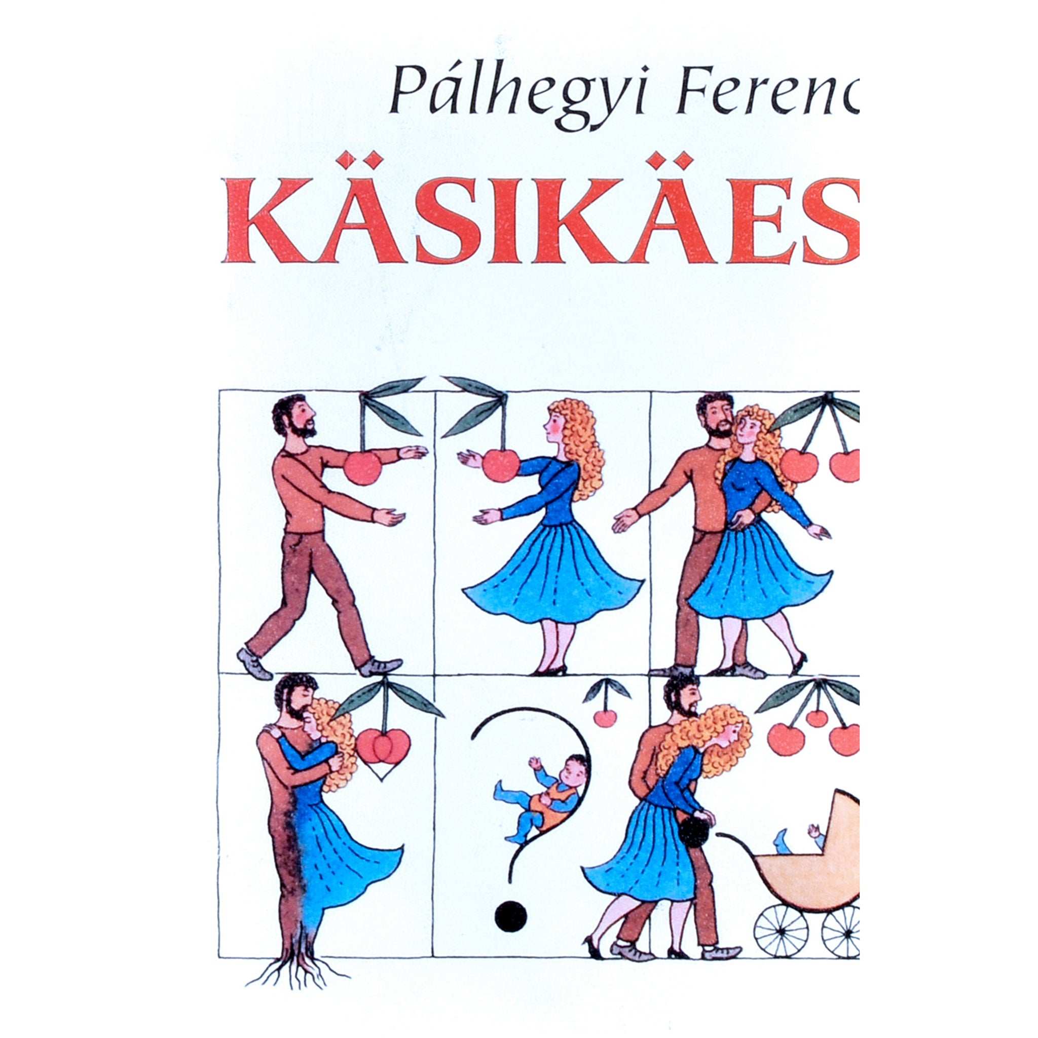Ferenc Pálhegyi Käsikäes