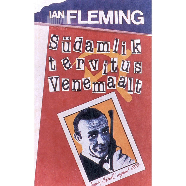 Ian Fleming - Südamlik tervitus Venemaalt