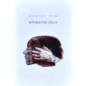 Merike Õim Kõiksuse jälg. Luuletusi alates kaheksakümnendatest