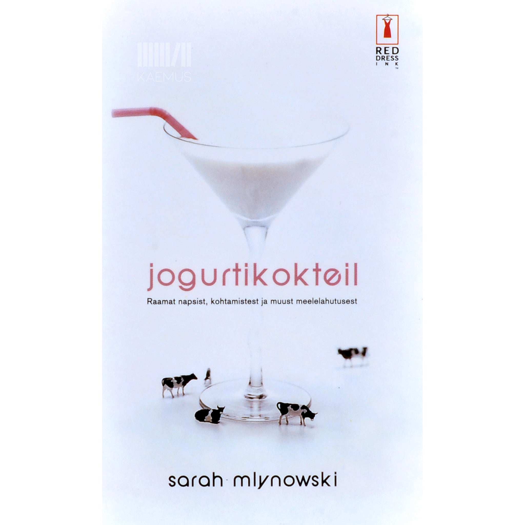 Sarah Mlynowski Jogurtikokteil