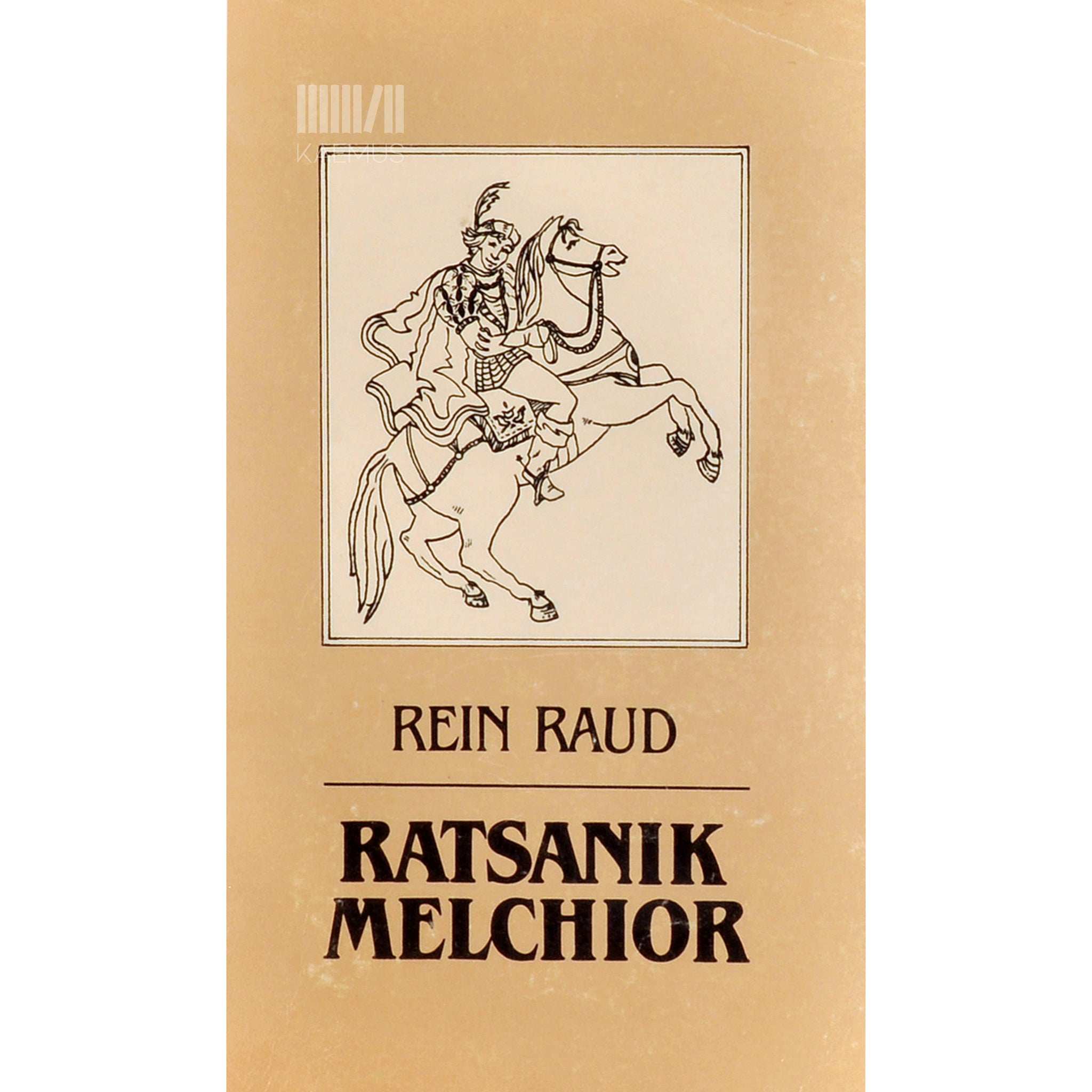 Rein Raud Ratsanik Melchior