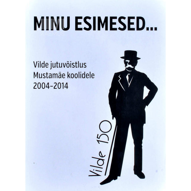 … - Minu esimesed...