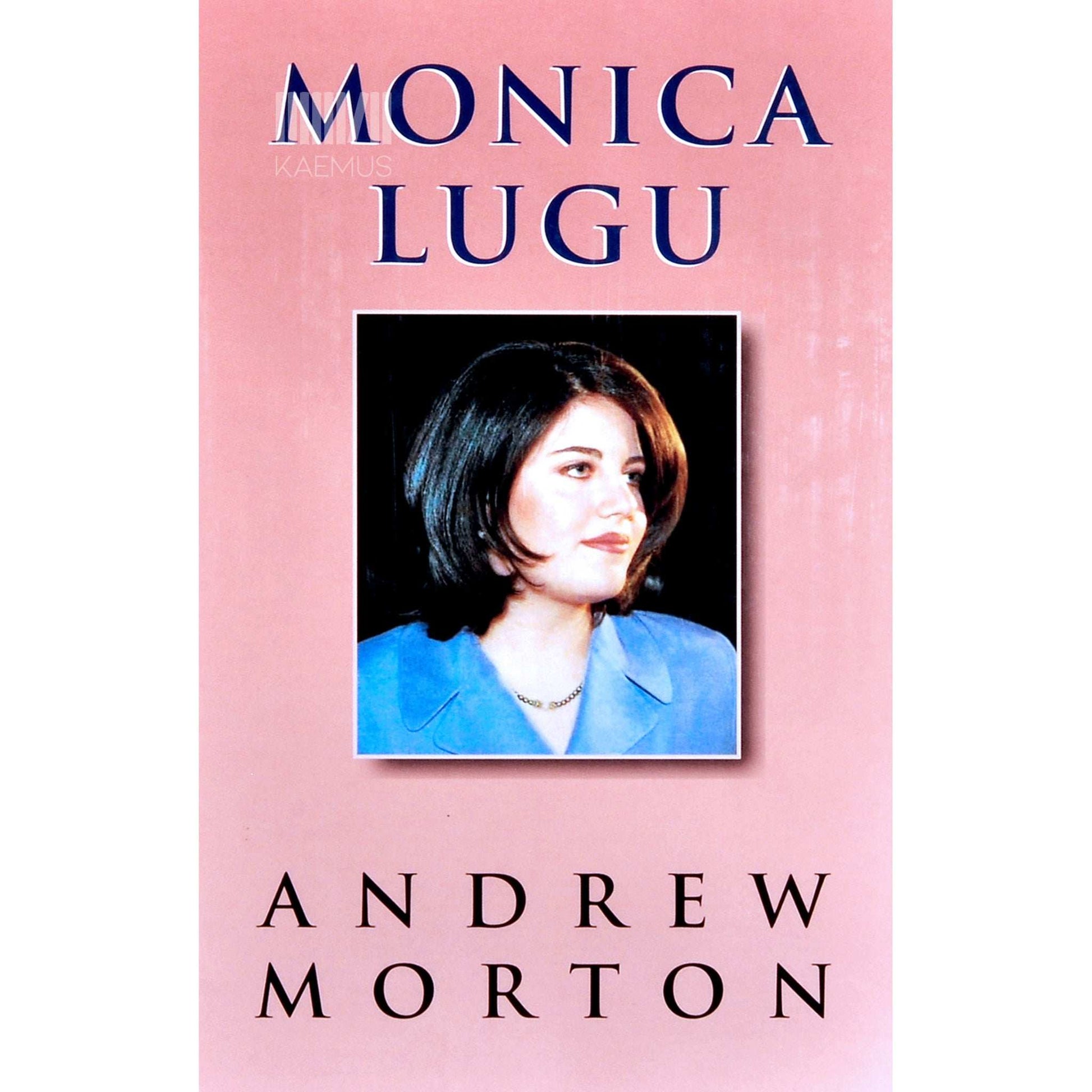 Andrew Morton - Monica lugu. Monica Lewinskyst