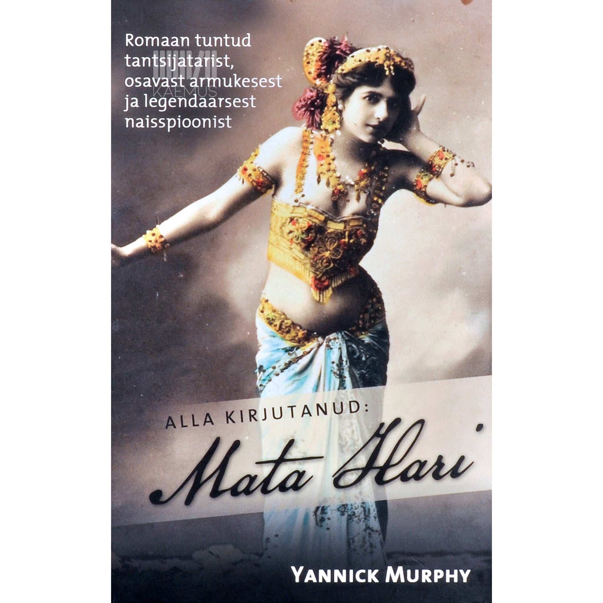 Yannick Murphy Alla kirjutanud: Mata Hari