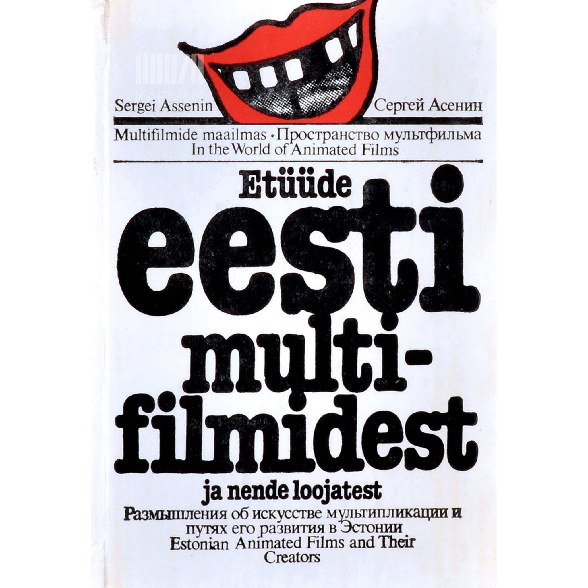 Sergei Assenin Etüüde eesti multifilmidest ja nende loojatest