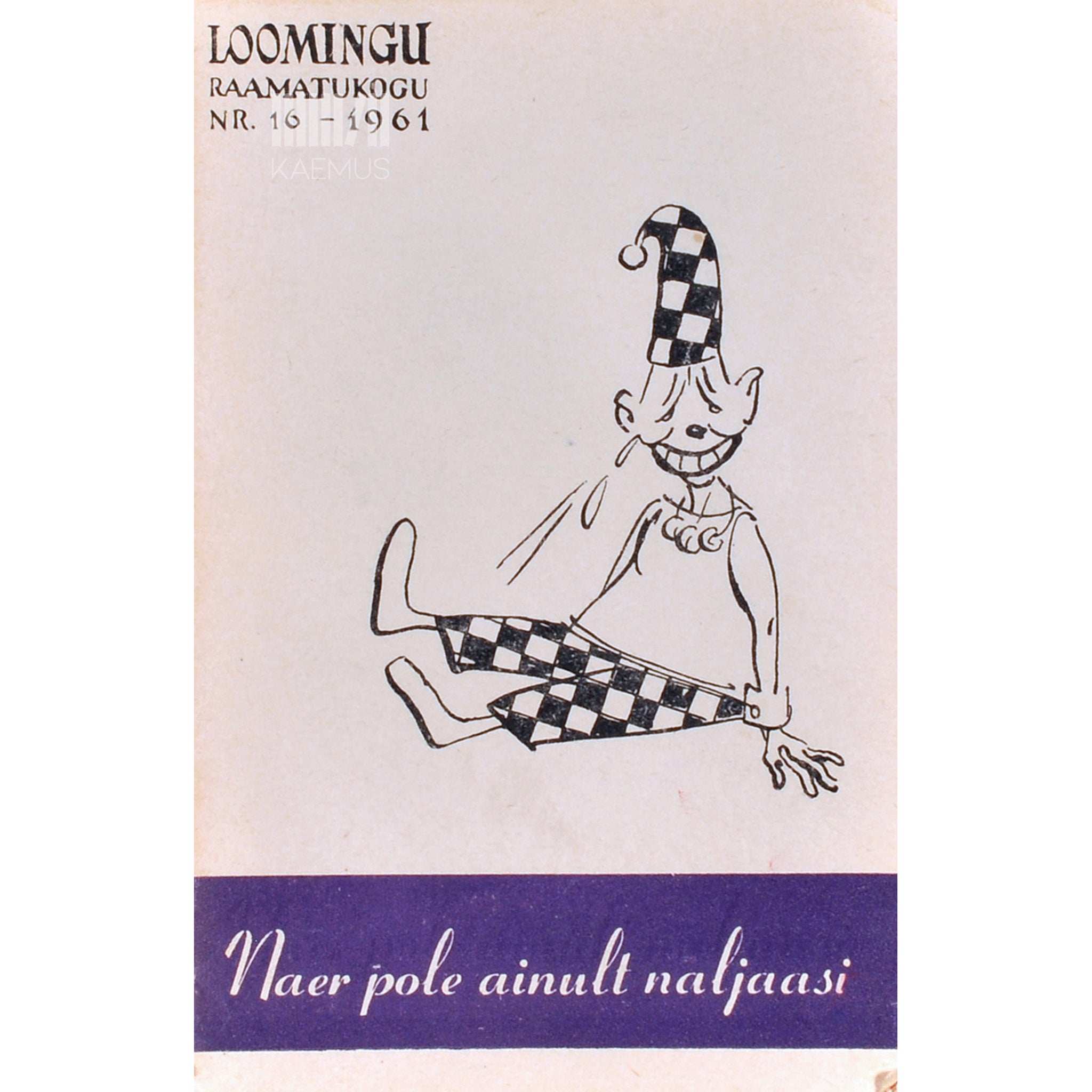 … Naer pole ainult naljaasi