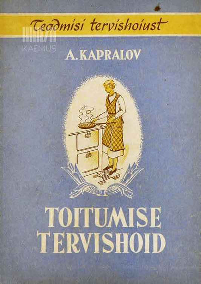 Toitumise tervishoid - Kaemus