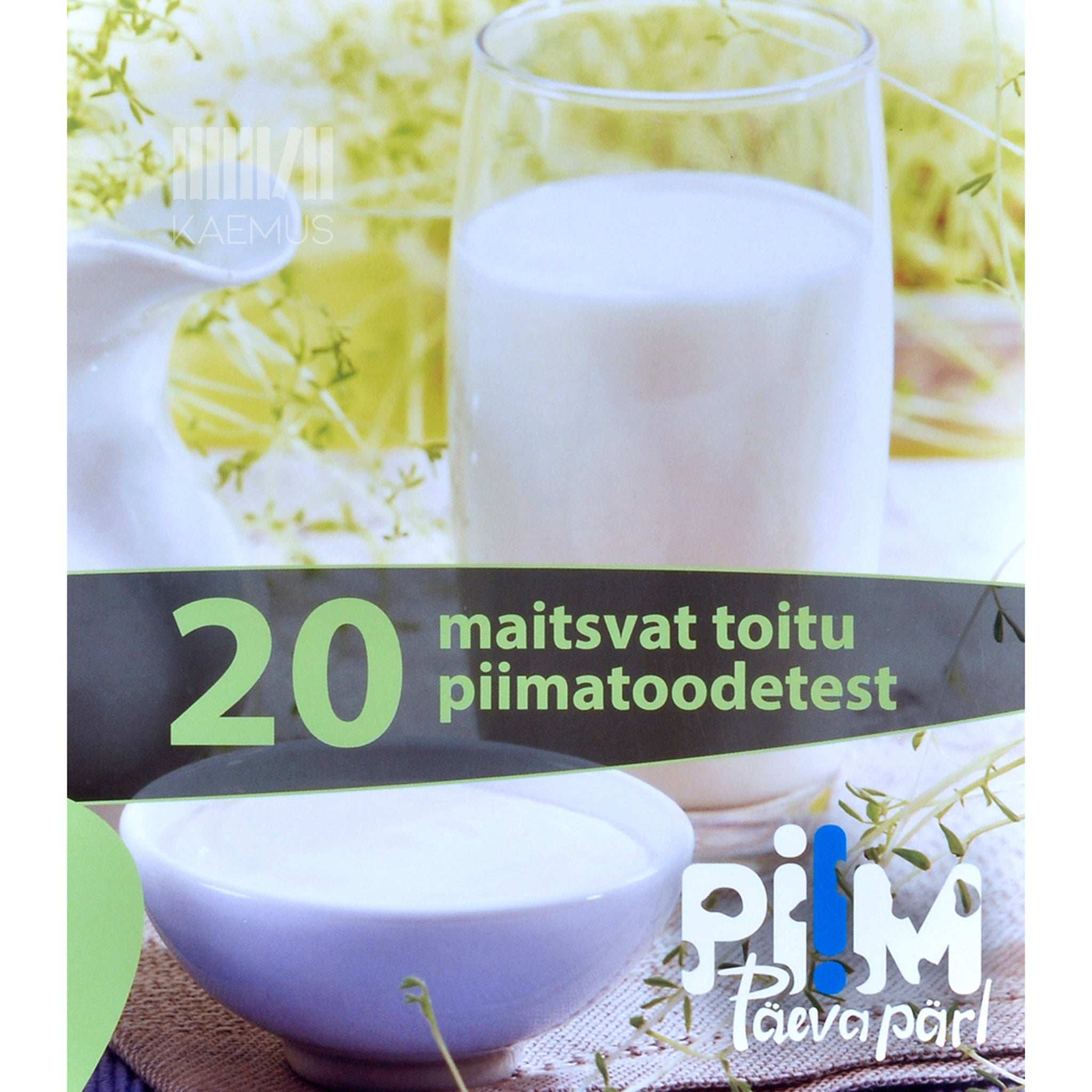 … 20 maitsvat toitu piimatoodetest