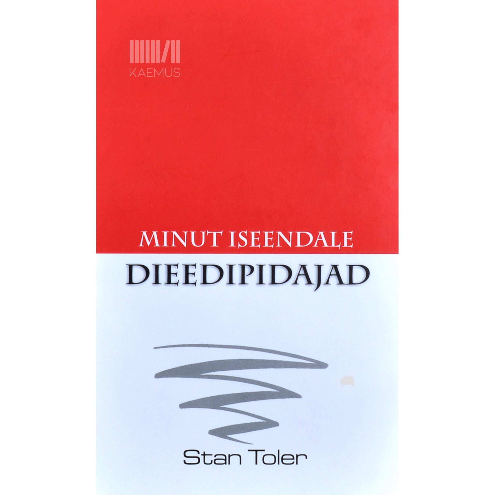 Stan Toler Minut iseendale. Dieedipidajad