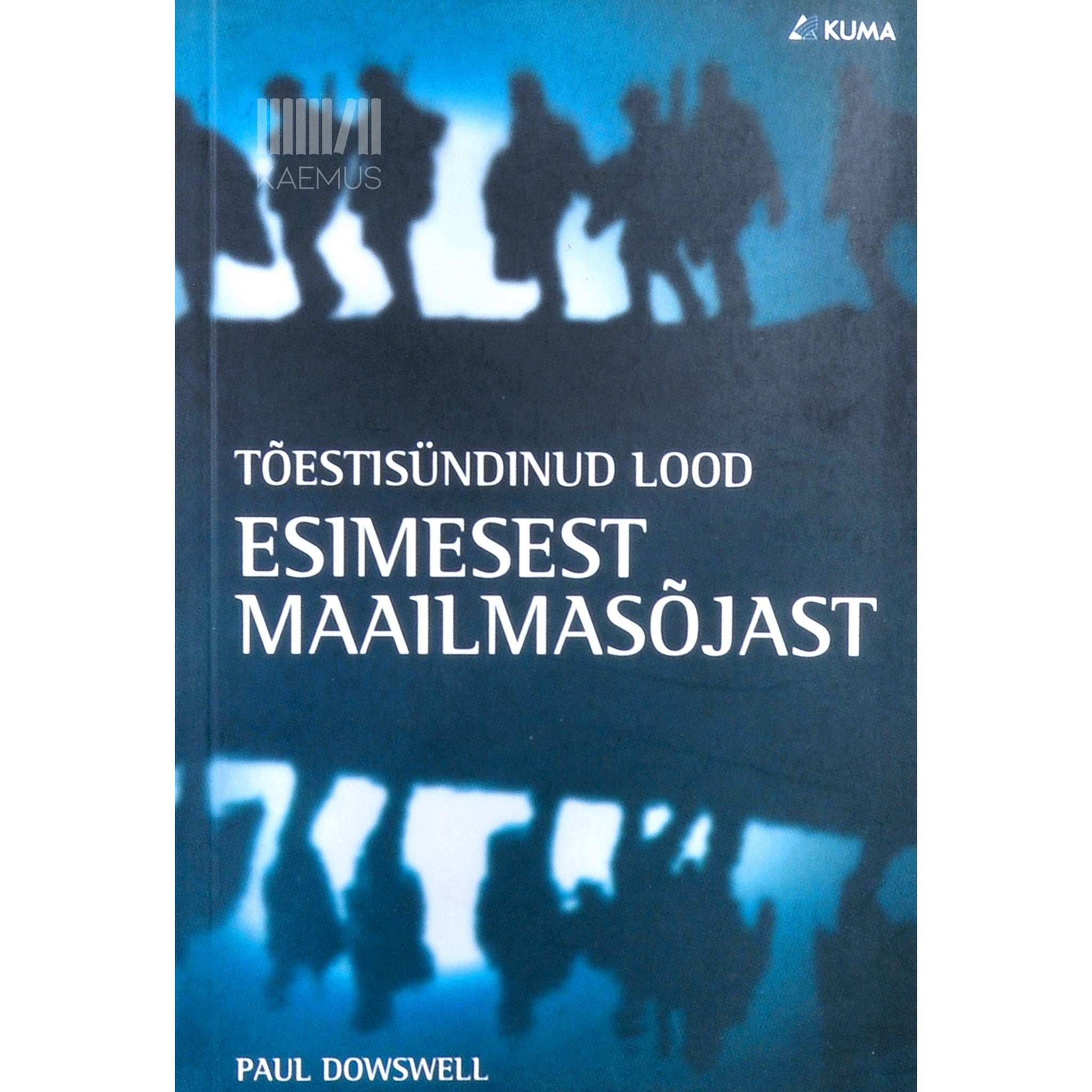 Paul Dowswell - Tõestisündinud lood Esimesest Maailmasõjast