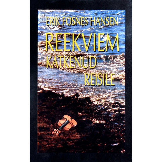 Erik Fosnes Hansen - Reekviem katkenud reisile