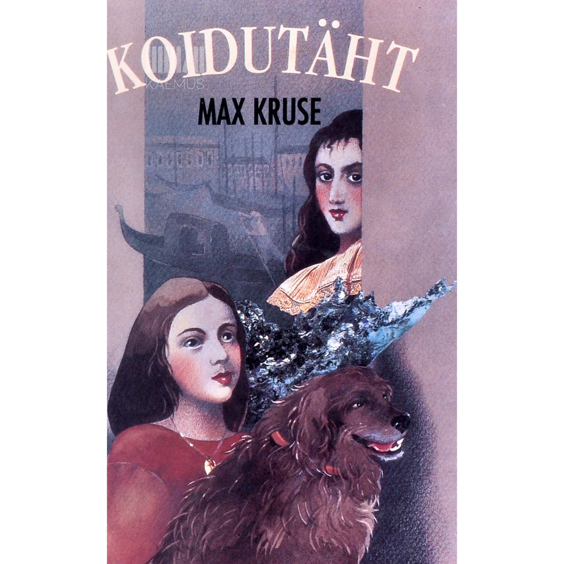 Max Kruse - Koidutäht 1. osa