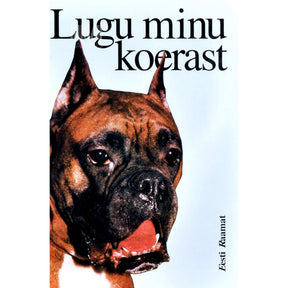 … Lugu minu koerast. Jutustused ja lühijutud