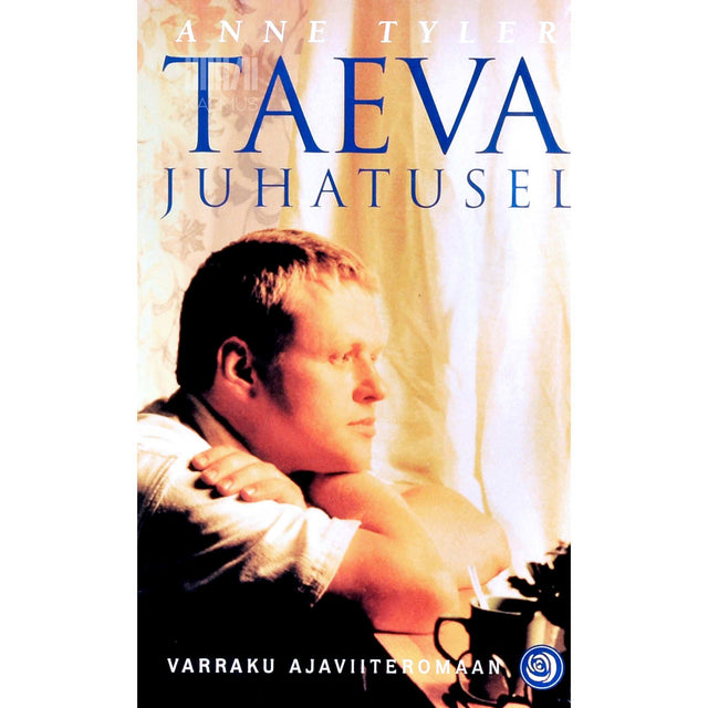 Anne Tyler - Taeva juhatusel