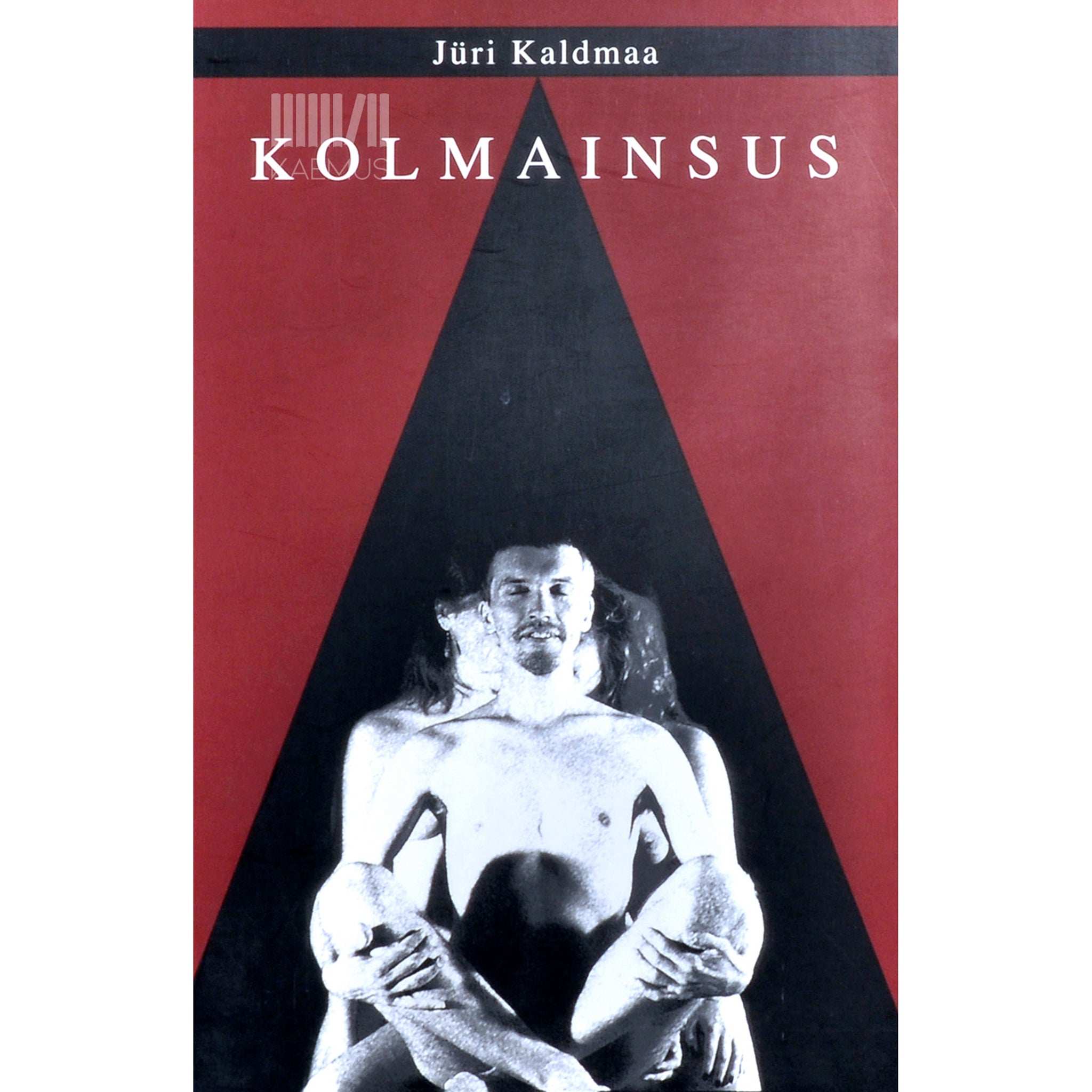 Jüri Kaldmaa Kolmainsus. Tetraloogia