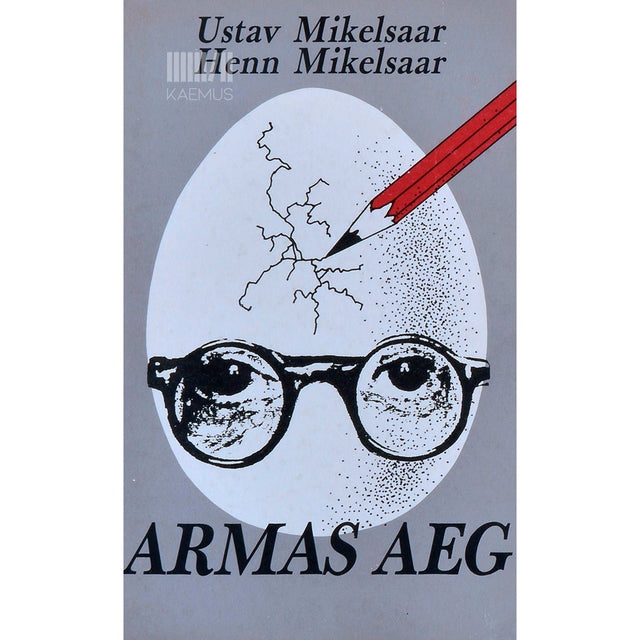 Ustav Mikelsaar, Henn Mikelsaar - Armas aeg