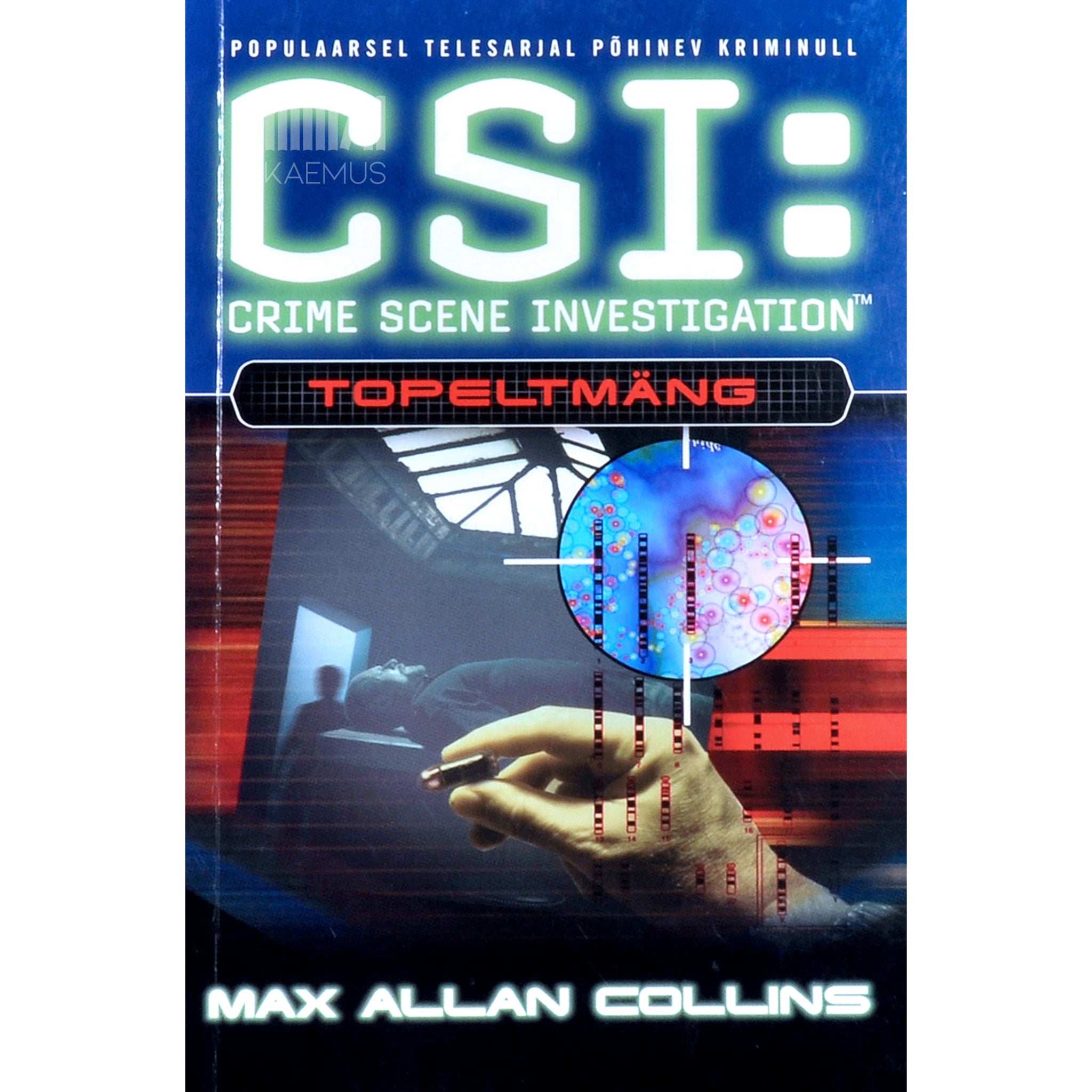 Max Allan Collins CSI: Topeltmäng