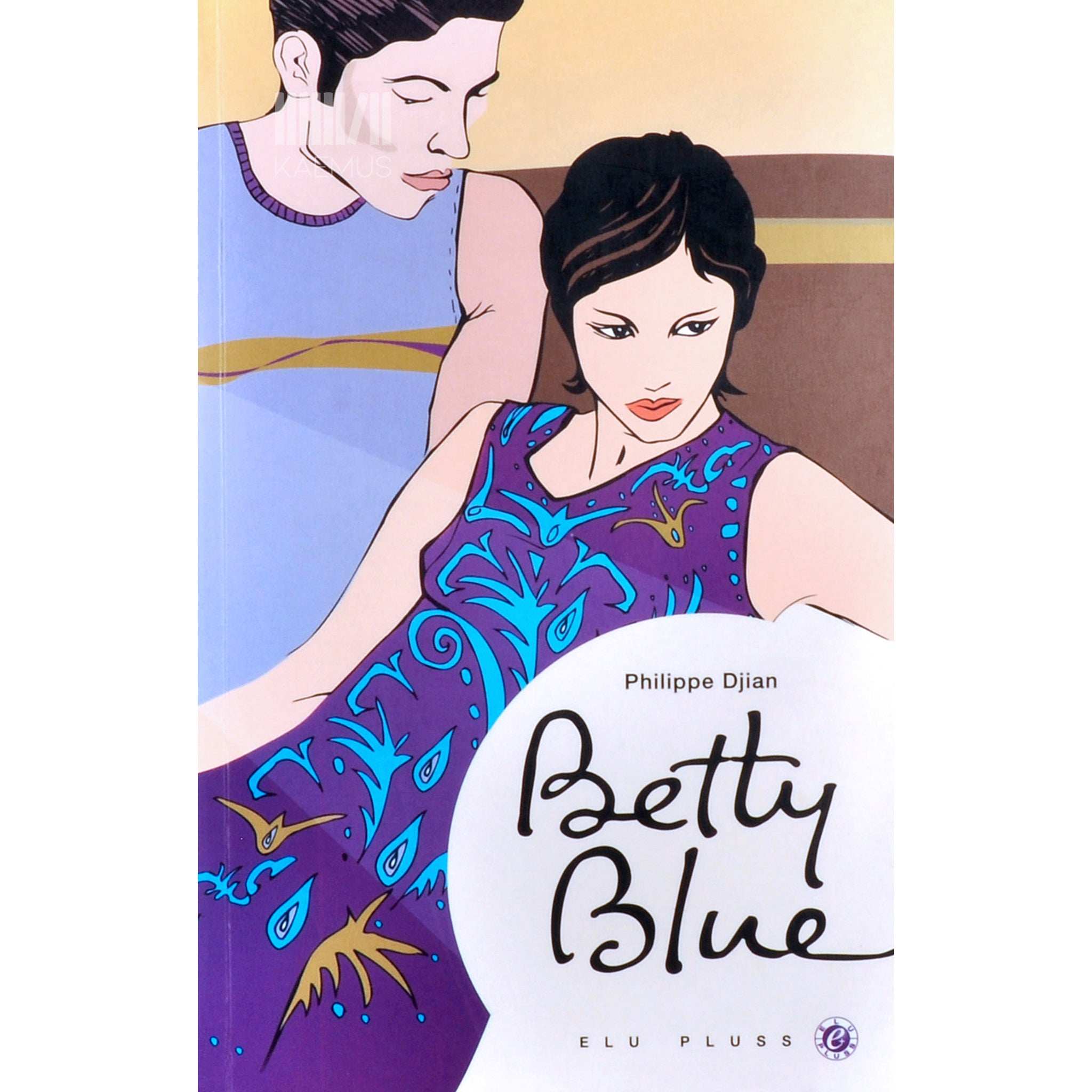 Philippe Djian Betty Blue